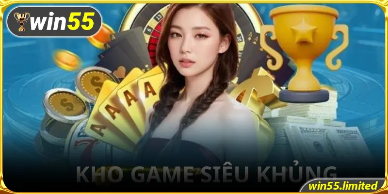 Các trò chơi hot nhất luôn có khi truy cập 55win55