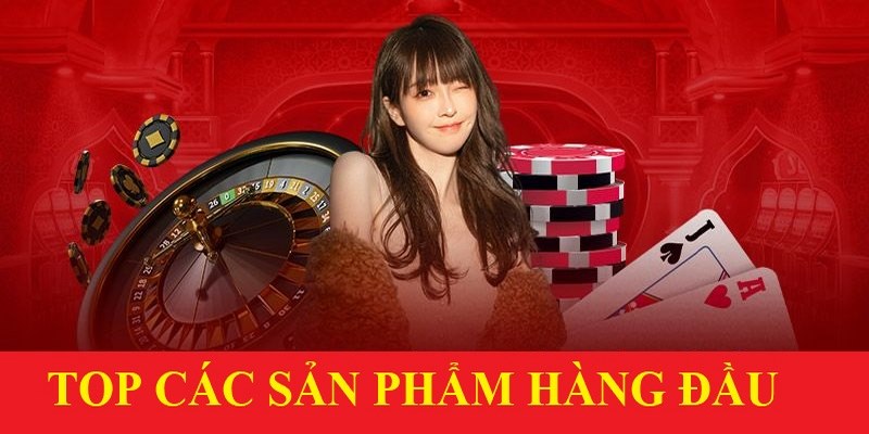 Những sản phẩm top đầu được yêu thích nhất